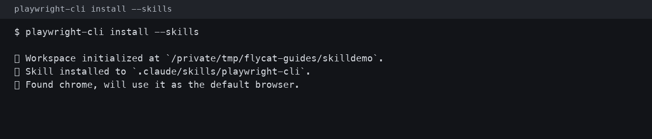 本机 playwright-cli install --skills
